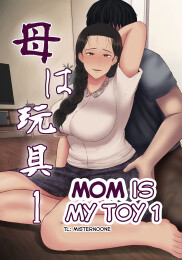 Mom is My Toy 1